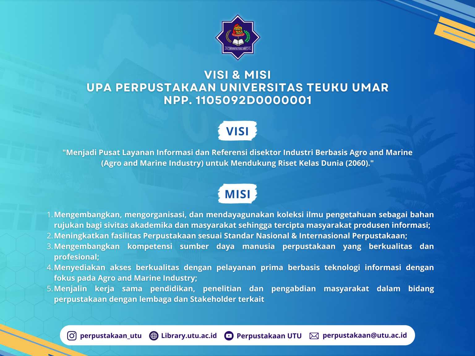 Visi Misi Perpustakaan Universitas Teuku Umar Perpustakaan
